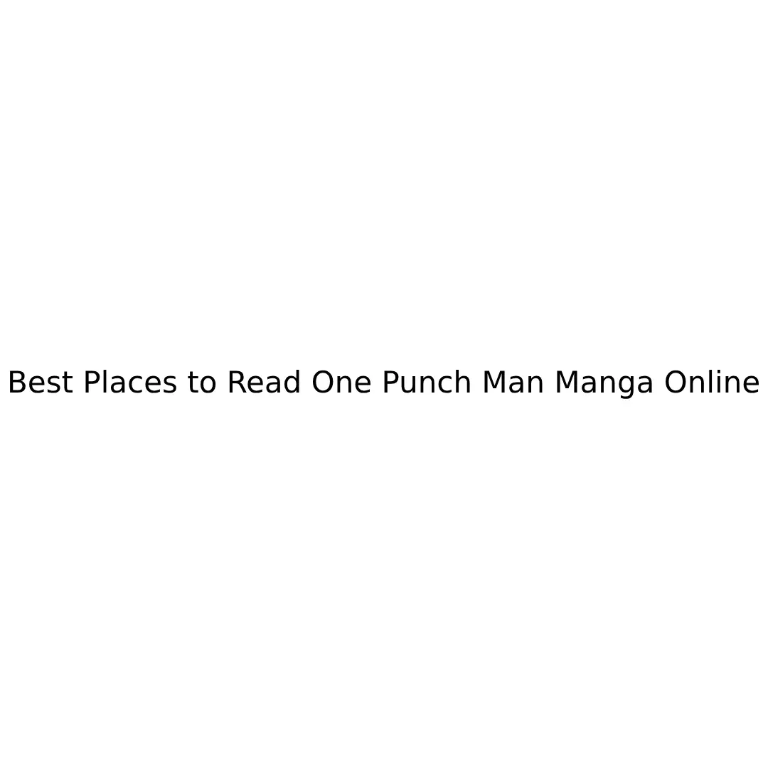 Best Places to Read One Punch Man Manga Online