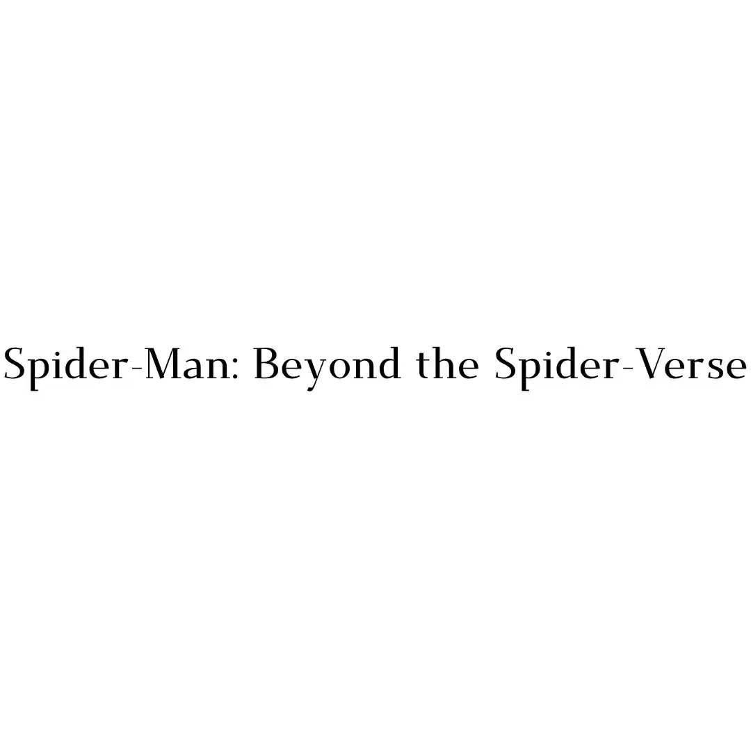 Spider-Man: Beyond the Spider-Verse